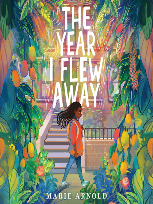 Title details for The Year I Flew Away by Marie Arnold - Wait list